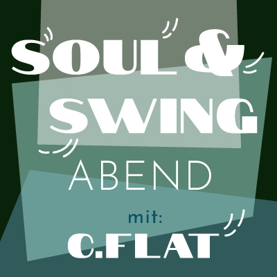 Quadrat CFlat Swing Abend