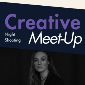 Vorlage Creative MeetUp Night Shooting